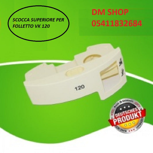 CALOTTA PER FOLLETTO VK 120 COMPATIBILE